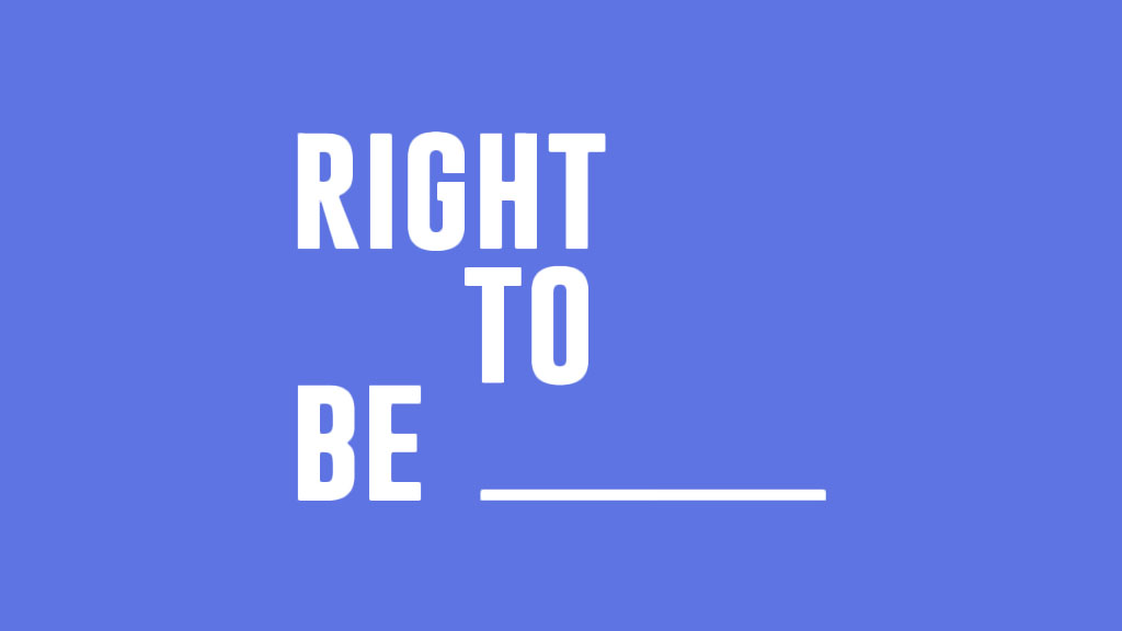 Right To Be logo with bold white text on a blue background